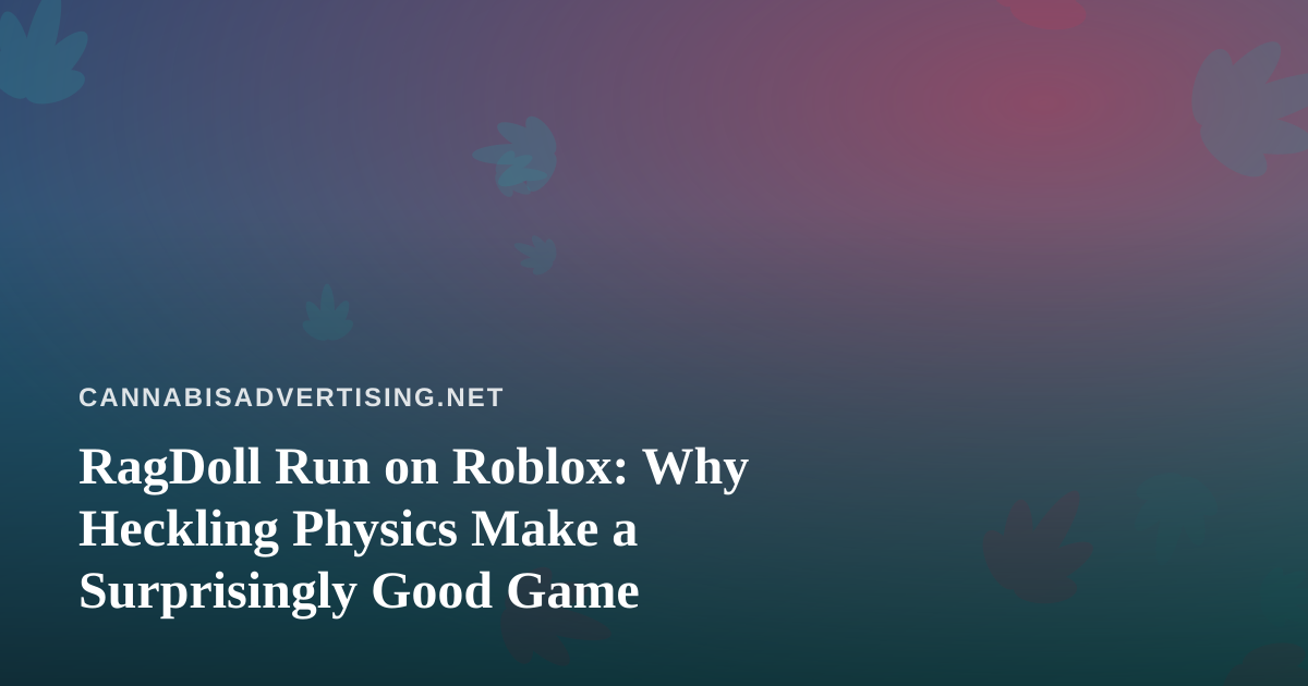 RagDoll Run on Roblox: Why Heckling Physics Make a Surprisingly Good Game